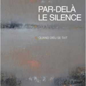 Gérard Delteil : Par-delà le silence