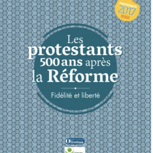 Michel Bertrand : Les protestants, 500 ans après la Réforme