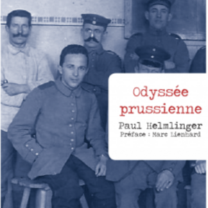Odyssée prussienne, Paul Helmlinger, éditions Ampelos