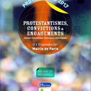 Protestants 2017 - Protestantismes, convictions et engagements