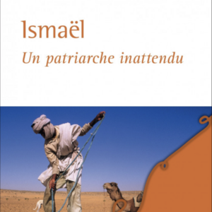 Jean-Serge Kinouani : Ismaël, un patriarche inattendu