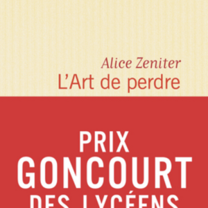 Alice Zeniter : l'Art de perdre