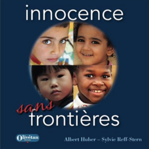 Albert Huber-Sylvie Reff-Stern : Innocence sans frontières