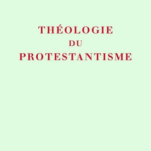 André Gounelle : Théologie du Protestantisme