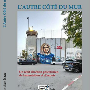 Munther Isaac : L’Autre côté du mur