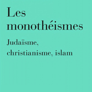 Pierre Gisel : les monothéismes