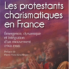 Les protestants charismatiques en France