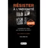 Résister à l’indignité